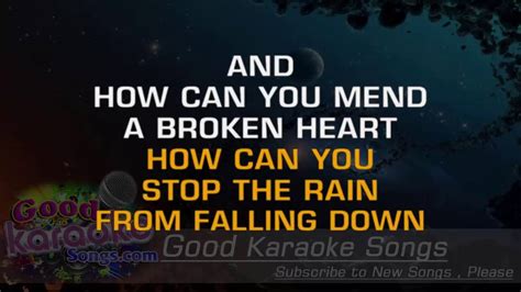 how can you mend a broken heart karaoke